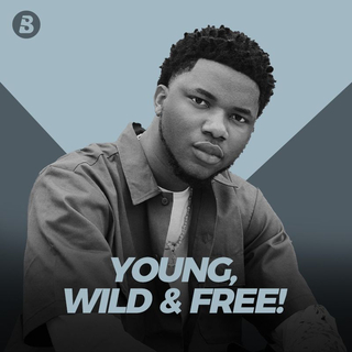 Young, Wild & Free!