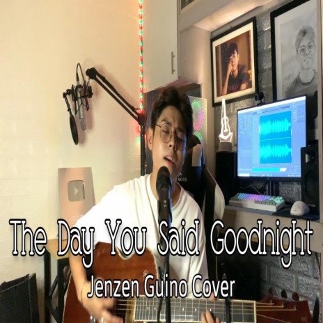 The Day You Said Goodnight cover art