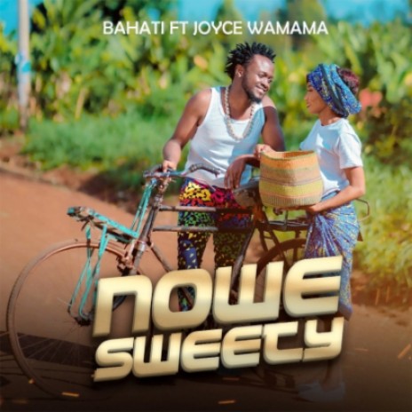 Nowe Sweety ft. Joyce Wa Mamaa