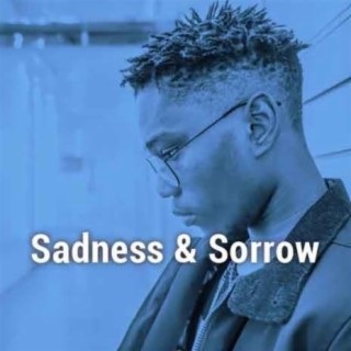 Sadness & Sorrow