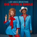 Die With A Smile ft. Bruno Mars