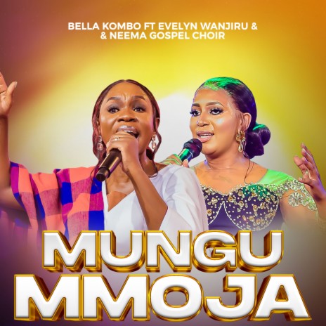 Mungu Mmoja (Live) ft. Evelyn Wanjiru & Neema Gospel Choir cover art