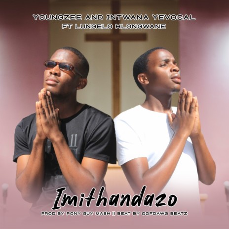 Imithandazo ft. Intwana YeVocal & Lungelo Hlongwane cover art