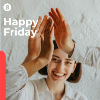 Happy Friday
