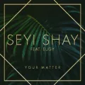 Your Matter ft. Eugy & Efosa