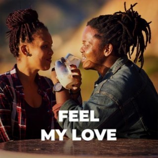 Feel My Love