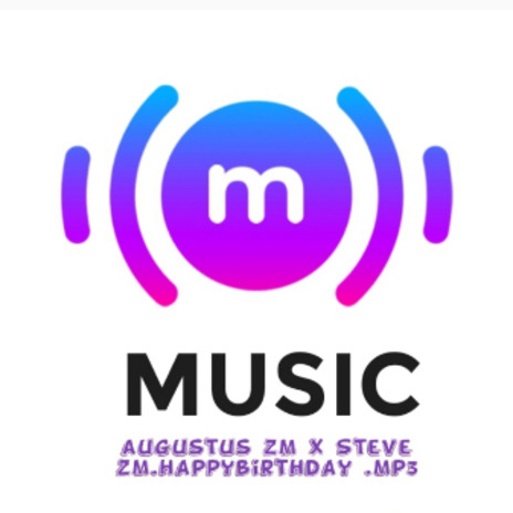 Augustus zm x Steve zm . Happy birthday.mp3 cover art
