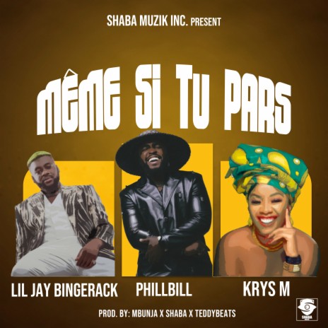 Même si tu pars ft. Lil Jay Bingerack & KRYS M cover art