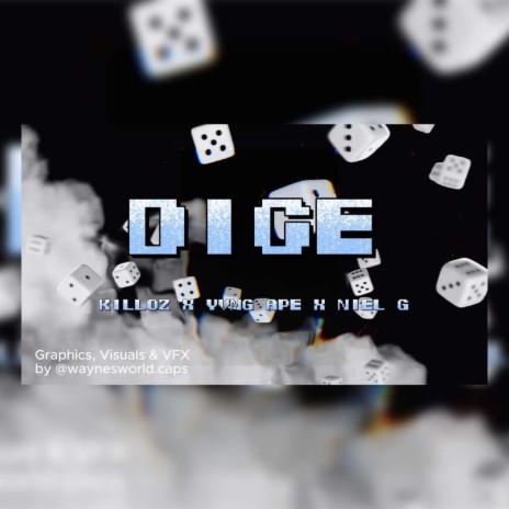 Dice ft. Killoz, Yvng Ape & Niel G cover art