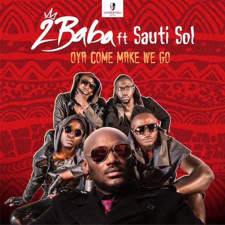 Oya Come Make We Go ft. Sauti Sol cover art