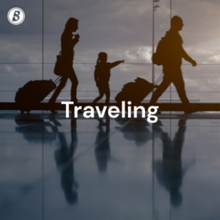 Traveling