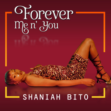 Forever me n' you