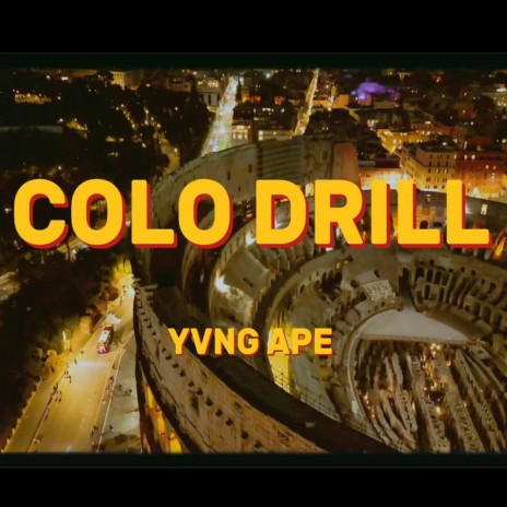 Colo Drill ft. Yvng Ape cover art
