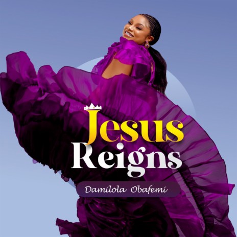 Jesus Reigns