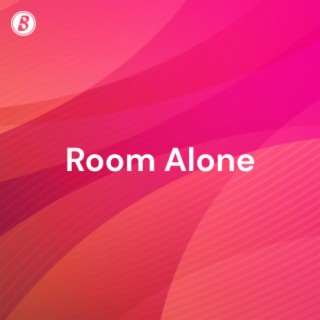 Room Alone