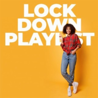 Lockdown Playlist
