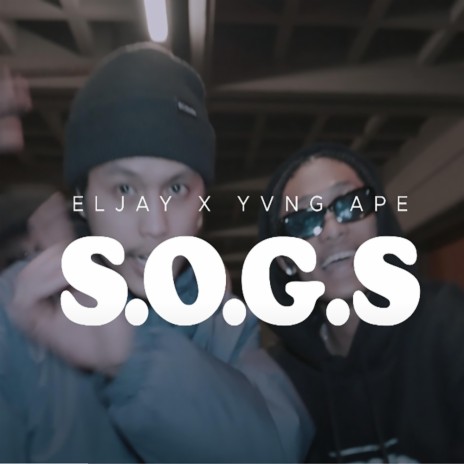 SOGS ft. Yvng Ape & ElJay cover art