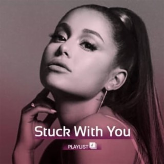 Stuck With You