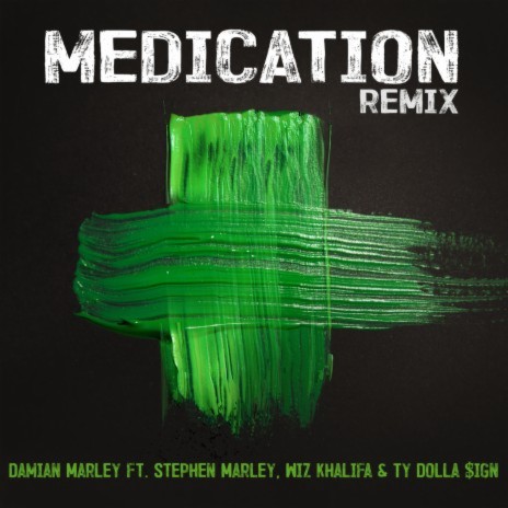 Medication (Remix) ft. Stephen Marley, Wiz Khalifa & Ty Dolla $ign