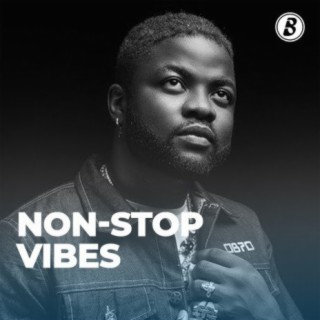 Non-Stop Vibes