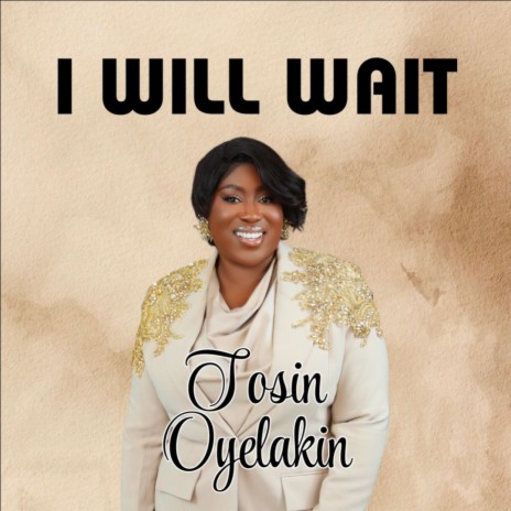 I Will Wait
