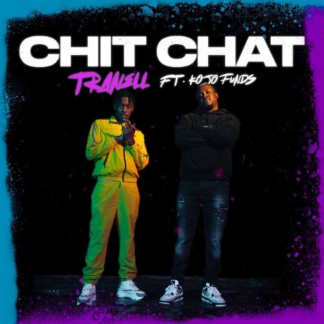 Chit Chat ft. Kojo Funds cover art