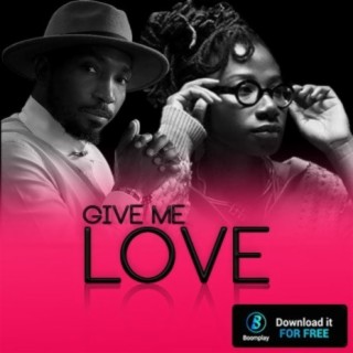 Give Me Love