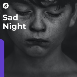 Sad Night