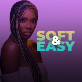 Soft & Easy