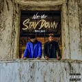 Stay Down ft. Yung Bleu