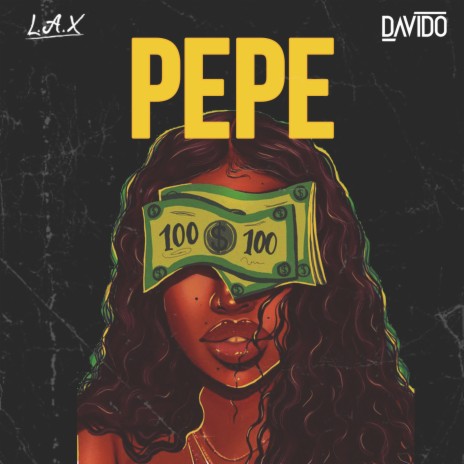 PEPE ft. Davido