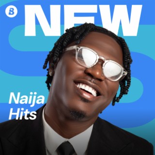 New Naija Hits