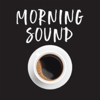 Morning Sound