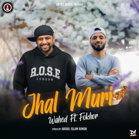 Jhal Muri ft. Singer Wahed & Fokhor cover art