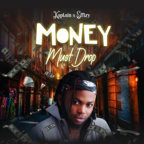 Money Must Drop ft. Effizy cover art