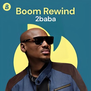 Boom Rewind - 2Baba