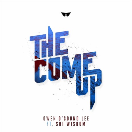 The Come Up (feat. Shi Wisdom) cover art