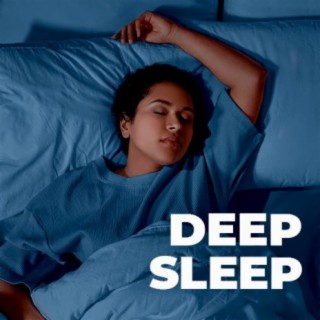 Deep Sleep