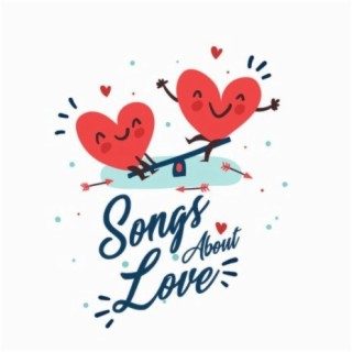 Songs About Love