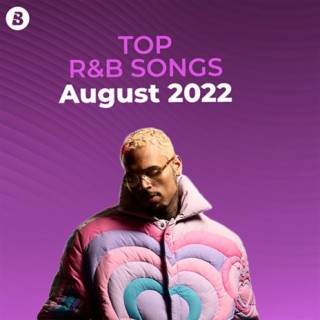 Top R&B songs : August 2022