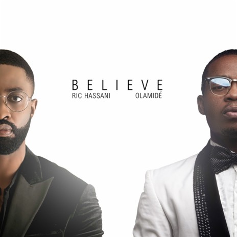 Believe ft. Olamide