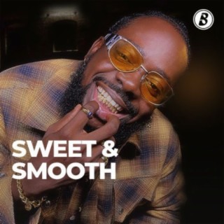 Sweet & Smooth