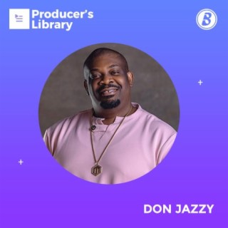 Producer's Library: Don Jazzy