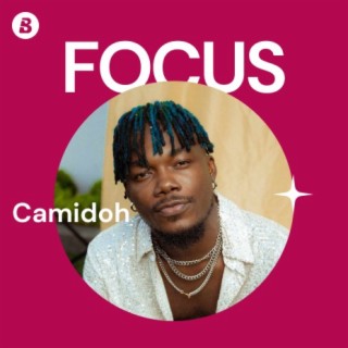 Focus: Camidoh