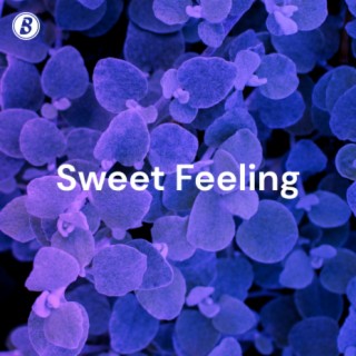 Sweet Feeling