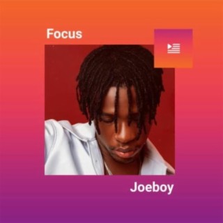 Focus: Joeboy