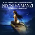 Ndoni Ya Manzi ft. Nkosazana Daughter, Tycoon, Khanyisa & Marcus MC