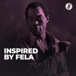Inspired By Fela