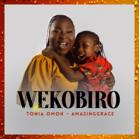 WEKOBIRO ft. AmazingGrace