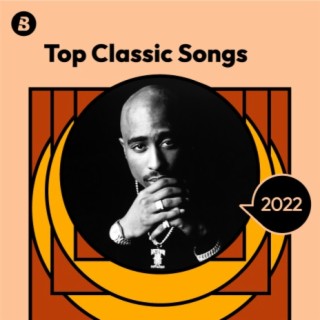 Top Classic Songs 2022